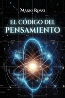 El código del pensamiento (Spanish Edition) B0GSZQK16H Book Cover