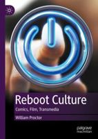 Reboot Culture: Comics, Film, Transmedia 3031409116 Book Cover