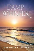 Damp Whisper 0986062103 Book Cover