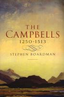 The Campbells, 1250 - 1513 0859767248 Book Cover