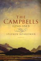 The Campbells, 1250 - 1513 0859766624 Book Cover