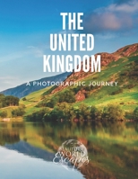 The United Kingdom: A Photographic Journey B096TRTVMQ Book Cover
