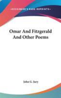 Omar and Fitzgerald, and Other Poems 1163707546 Book Cover