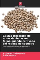 Gestão integrada de ervas daninhas em feijão-guandu cultivado em regime de sequeiro (Portuguese Edition) 6208469287 Book Cover
