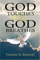 God Touches and God Breathes 143430650X Book Cover