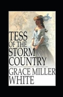 Tess of the Storm Country illustrated B08W7JGZH6 Book Cover