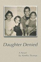 Daughter Denied 0975918591 Book Cover