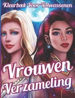 Vrouwen Verzameling Kleurboek voor volwassenen: 50 mooie en unieke vrouwencollectie met grijstinten kleurplaten voor volwassenen B09TDSHV92 Book Cover