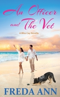 An Officer and The Vet: A Bliss Cay Novella B099C28C6P Book Cover