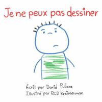 Je Ne Peux Pas Dessiner (French Edition) 1069897701 Book Cover