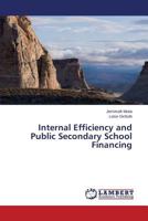 Internal Efficiency and Public Secondary School Financing 3659547387 Book Cover