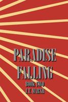 Paradise Falling: Book Two (Trade Paperback) (Revolution Now!) 1999440951 Book Cover