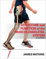 Structure and Function of the Musculoskeletal System 0880116862 Book Cover