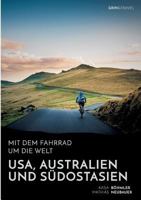 Mit Dem Fahrrad Um Die Welt: USA, Australien Und Sudostasien 3656882347 Book Cover
