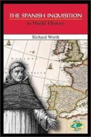 The Spanish Inquisition in World History 0766018253 Book Cover