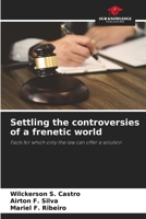 Settling the controversies of a frenetic world 6206480801 Book Cover