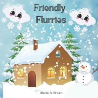 Friendly Flurries B0D2PG95Z2 Book Cover