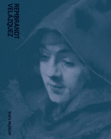 Rembrandt and Vel�zquez: Dutch and Spanish Masters 9462085277 Book Cover