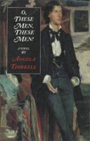 O, These Men, These Men 1559211733 Book Cover