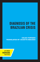 Diagnosis of the Brazilian Crisis 0520326261 Book Cover