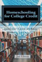 Homeschooling for College Credit 1467933864 Book Cover
