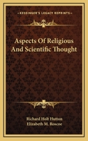 Aspects of Religious and Scientific Thought 1425499791 Book Cover