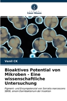 Bioaktives Potential von Mikroben - Eine wissenschaftliche Untersuchung 6202967455 Book Cover