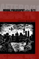 Moral Philosophy After 9/11 027102447X Book Cover