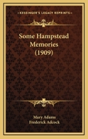 Some Hampstead Memories 1546975136 Book Cover