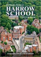 The Timeline History of Harrow School: 1572 to Present 1849310238 Book Cover