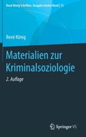 Materialien zur Kriminalsoziologie (René König Schriften. Ausgabe letzter Hand) (German Edition) 3658282142 Book Cover