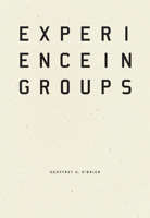 Experience in Groups 1940696666 Book Cover