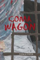 Coma Wagon 1481756850 Book Cover