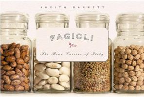 Fagioli: The Bean Cuisine of Italy 1579547249 Book Cover