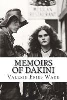Memoirs of Dakini: True Confessions of a Former Flower Child 1491021012 Book Cover