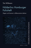 Holderlins Homburger Folioheft: Elegien Und Hymnen in Differenzierten Lekturen 377056880X Book Cover