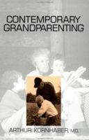 Contemporary Grandparenting 0803958064 Book Cover