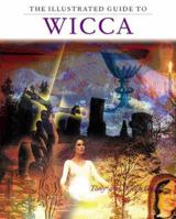 The Illustrated Guide To Wicca 0806927798 Book Cover