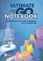 Ultimate Go Notebook 1737384426 Book Cover