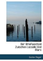 Der Briefwechsel Zwischen Lassalle Und Marx 1010439324 Book Cover