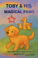 TOBY & HIS MAGICAL PAWS B0G8GNKHMY Book Cover