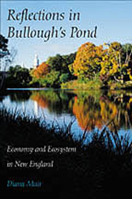 Reflections in Bullough's Pond: Economy and Ecosystem in New England (Revisiting New England) 0874519098 Book Cover