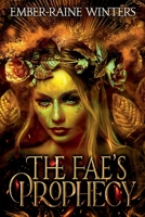 Fae's Prophecy B09QP6Q7LM Book Cover