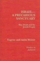 Israel-A Precarious Sanctuary 0819174416 Book Cover