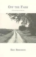 Off the Farm: A Collection of Essays 0965757838 Book Cover