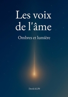 Les voix de l'âme: Ombres et lumière 2322655694 Book Cover