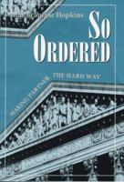 So Ordered: Making Partner the Hard Way 1558490515 Book Cover