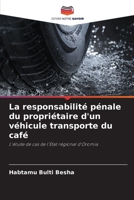 La responsabilité pénale du propriétaire d'un véhicule transporte du café (French Edition) 6208611156 Book Cover