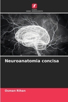 Neuroanatomia concisa (Portuguese Edition) 6200220336 Book Cover