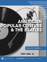 American Popular Culture and the Beatles 1516541286 Book Cover